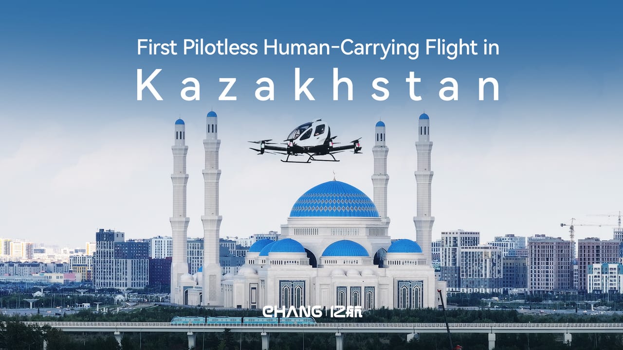 EH216-S Completes Central Asia’s First Pilotless Human-Carrying eVTOL Flight in the Heart of Kazakhstan’s Capital